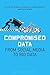 Compromised Data: From Social Media to Big Data by Axel Bruns (2015-07-30)