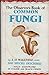 The Observer's Book of Mushroom, Toadstools and Other Common ... by W.P.K. Findlay
