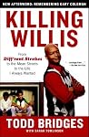Killing Willis by Bridges, Todd. (Touchstone,2011) [Paperback]