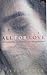 All for Love: A Personal History of Desire and Disappointment (Continents of exile) by Ved Mehta (2001-08-31)