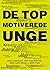 De topmotiverede unge