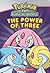 The Power of Three (Pokemon...