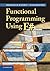 Functional Programming Using F# 1st edition by Hansen, Michael R., Rischel, Hans (2013) Paperback