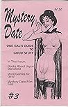 MYSTERY DATE # 3: One Gal's Guide to Good Stuff MYSTERY DATE # 3: One Gal's Guide to Good Stuff