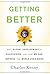 Charles Kenny'sGetting Better: Why Global Development Is Succeeding--And How We Can Improve the World Even More [Hardcover]2011