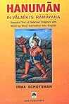 Hanumān in Vālmīki's Rāmāyaṇa: Saṃskrit text of selected chapters with word-by-word translation into English