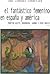 El fantástico femenino en España y América
