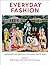 Everyday Fashion by Bethan Bide