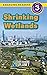 Shrinking Wetlands: Our Cha...