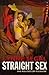 Straight Sex: The Politics of Desire by Lynne Segal (1994-09-08)