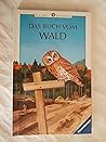 Das Buch vom Wald Das Buch vom Wald