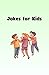 Jokes for Kids