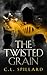 The Twisted Grain (The Verity Player Adventures)