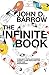 The Infinite Book: A Short Guide to the Boundless, Timeless and Endless by John D. Barrow (2006-03-03)