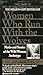 Women Who Run with the Wolves by Clarissa Pinkola Est?s by Clarissa Pinkola Estés
