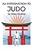 An Introduction to Judo by Gary Murray (2012-11-06)