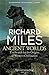 Ancient Worlds by Richard Miles