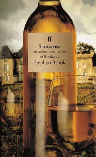 Sauternes and Other Sweet Wines of Bordeaux (Paperback)