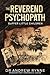The Reverend Psychopath by Dr Andrew Rynne The Reverend Psychopath by Dr Andrew Rynne
