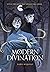 Modern Divination (Spells for Life and Death, #1)