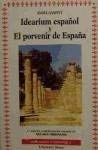 Idearium español ;: Y, El porvenir de España (Biblioteca hispánica) (Spanish Edition)