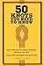 50 Knots You Need to Know - Learn 50 knots for sailing, climbing, camping, and more by Marty Allen (3-Mar-2015) Hardcover
