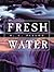 Fresh Water by Pielou E. C. (1998-10-01) Hardcover