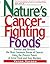 Nature's Cancer-Fighting Fo...