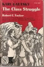 The class struggle (Erfurt program) (The Norton library, N567)