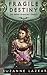 Fragile Destiny (The Aether Chronicles) by Suzanne Lazear (2014-08-08)