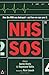(Nhs Sos: How The Nhs Was Betrayed Â– And How We Can Save It) [By: Tallis, Raymond] [Jul, 2013]