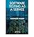 [(Software Testing as a Service )] [Author: Ashfaque Ahmed] [Sep-2009]