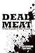 Dead Meat by Patrick Williams (2012-03-12)