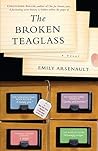 The Broken Teaglass by Emily Arsenault
