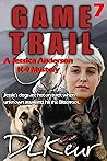 Game Trail (The Jessica Anderson K-9 Mysteries Book 7)