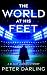 THE WORLD AT HIS FEET: A DI...