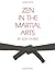 Zen in the Martial Arts by ...