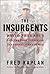 The Insurgents: David Petraeus and the Plot to Change the American Way of War