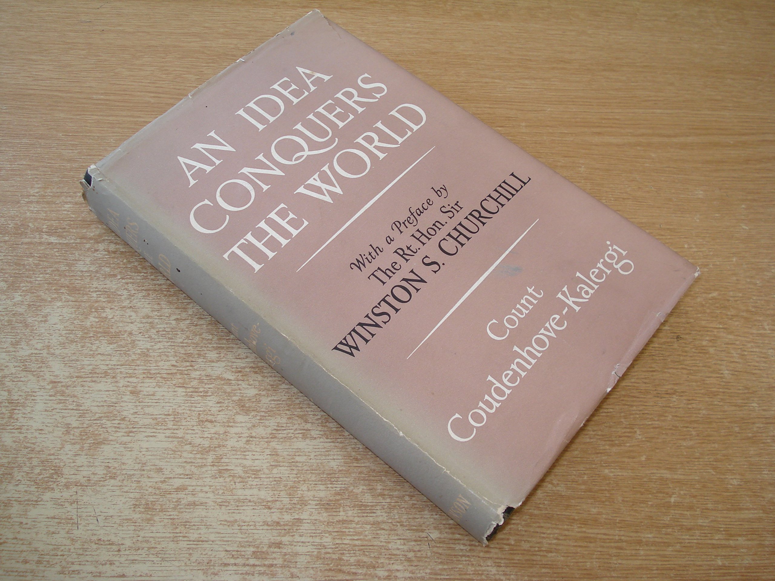 An Idea Conquers the World (Unknown Binding)