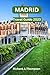 MADRID TRAVEL GUIDE 2023.: ...