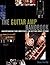 The Guitar AMP Handbook: Understanding Amplifiers and Getting Great Sounds by Dave Hunter (2005-10-28)