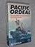Pacific ordeal by Kenneth Ainslie Pacific ordeal by Kenneth Ainslie