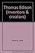 Inventors and Creators - Thomas Edison by Sheila Wyborny (2002-04-12)