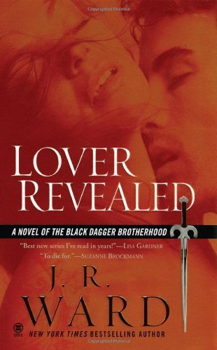 Lover Revealed (Black Dagger Brotherhood, Book 4) by Ward, J.R. (2009) Mass Market Paperback