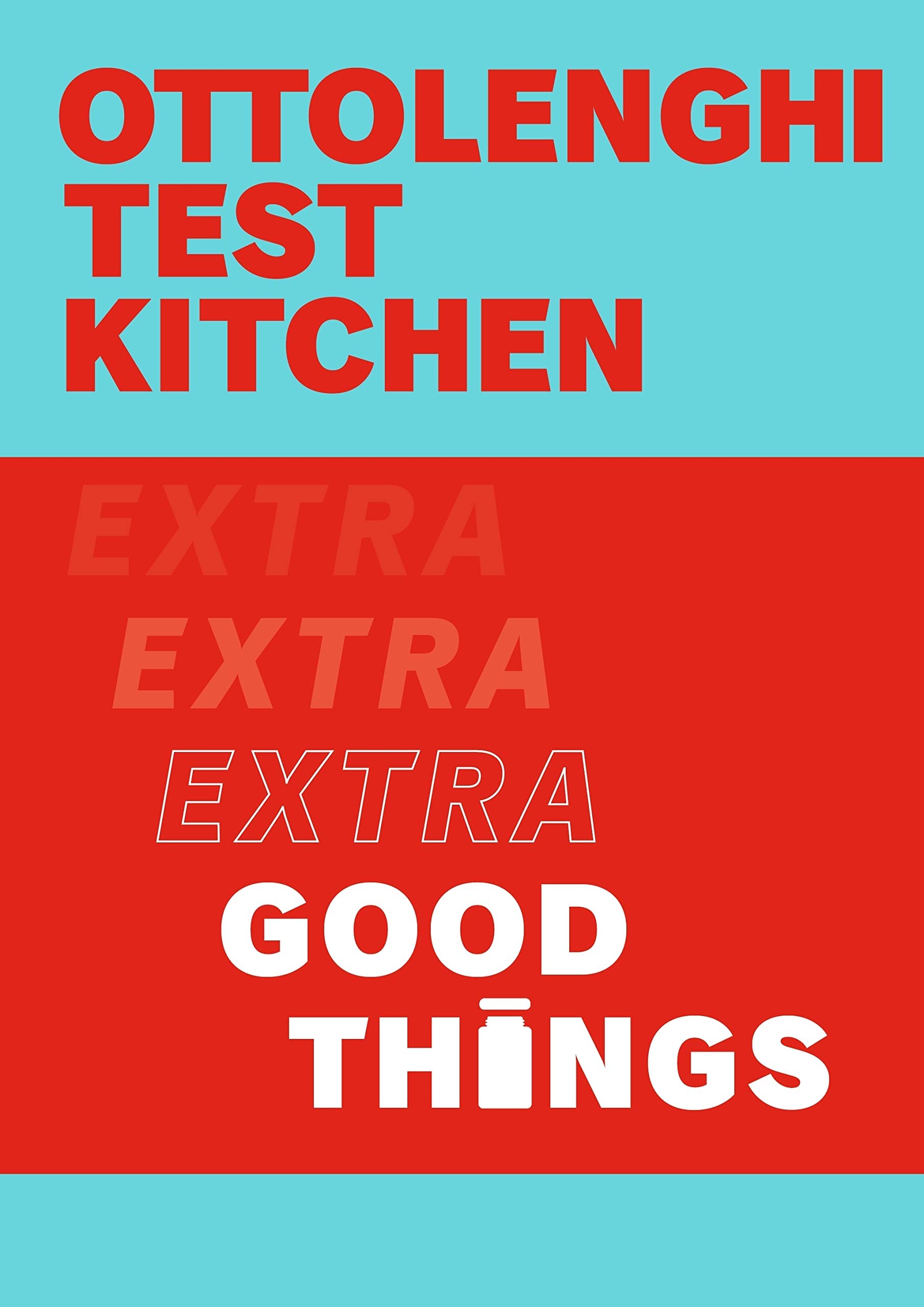 Ottolenghi Test Kitchen: Extra Good Things [Flexibound], Ella's Kitchen: The Easy Family Cookbook [Hardcover] 2 Books Collection Set (Paperback)