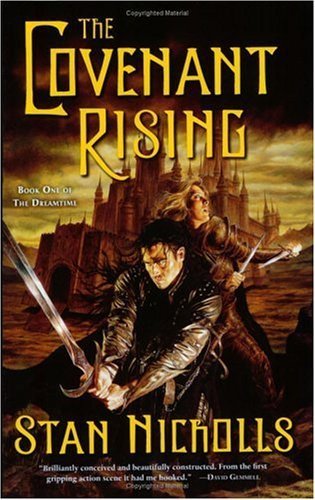 The Covenant Rising : Book One of The Dreamtime (Dreamtime) Stated First America edition by Nicholls, Stan published by EOS Paperback