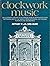 Clockwork music: An illustrated history of mechanical musical instruments from the musical box to the pianola, from automaton lady virginal players to orchestrion