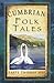 Cumbrian Folk Tales (Folk Tales: United Kingdom) by Taffy Thomas MBE (2012-06-01)
