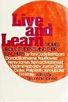 Live and Learn: Stories About Students and Their Teachers Live and Learn: Stories About Students and Their Teachers