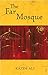 The Far Mosque by Kazim Ali (2005-10-01)